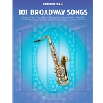 101 Broadway Songs for Tenor Sax