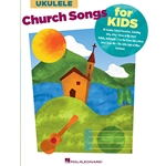 Church Songs for Kids
for Ukulele