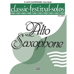 Classic Festival Solos (E-flat Alto Saxophone), Volume 2 Solo Book