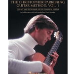 The Christopher Parkening Guitar Method – Volume 1 (Revised)