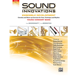 Sound Innovations for Concert Band: Ensemble Development for Young Concert Band