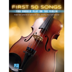 First 50 Songs You Should Play on the Violin