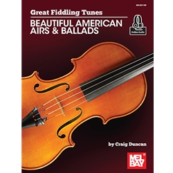 Great Fiddling Tunes - Beautiful American Airs & Ballads