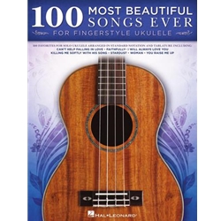 100 Most Beautiful Songs Ever for Fingerstyle Ukulele