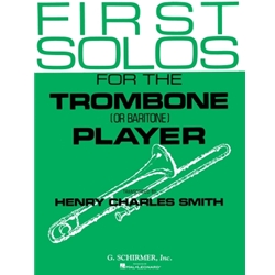 First Solos for the Trombone or Baritone Player