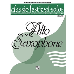 Classic Festival Solos (E-flat Alto Saxophone), Volume 2 Solo Book